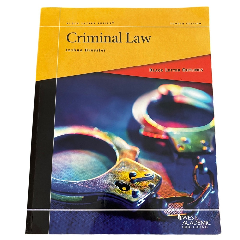Criminal Law Black Letter Outlines 4th Edition Joshua Dressler West Academic